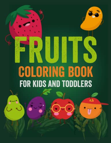 Fruit Coloring book for kids and toddlers: Fruit Coloring book Children ...