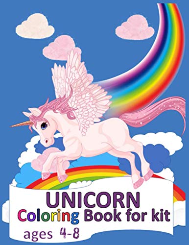 unicorn coloring kit ages 4-8: Unicorn Coloring Book for Kids and ...