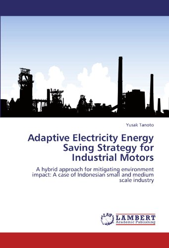Adaptive Electricity Energy Saving Strategy for Industrial Motors: A ...