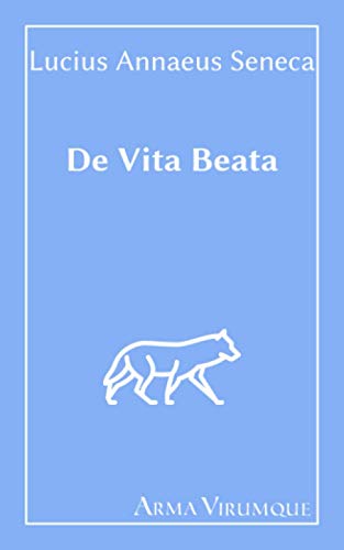 De Vita Beata - Lucius Annaeus Seneca book cover