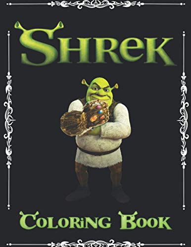 Shrek Coloring Book: 100+coloring pictures for kids and adults with all ...
