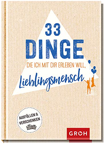 100 Dinge Die Ich Mit Dir Erleben Möchte 33 Dinge, die ich mit dir erleben will, Lieblingsmensch: Eintragbuch by