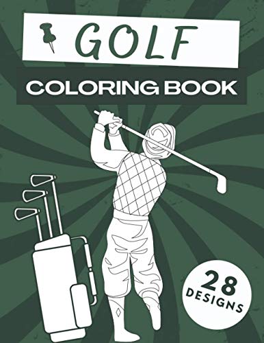 Golf Coloring Book: Golfing Colouring Pages For Adults And Kids: Gifts ...