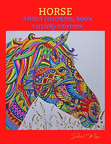 Horse Adult Coloring Book Luxury Edition: Amazing Coloring Book for ...