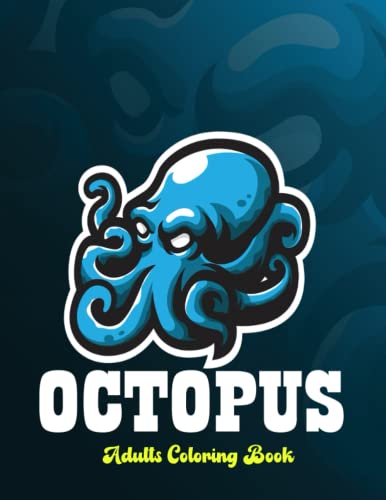Octopus Adults Coloring Book: Stress-relief Coloring Book For Adult ...