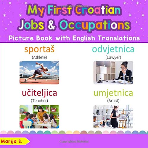 My First Croatian Jobs and Occupations Picture Book with English