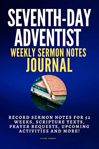SEVENTH-DAY ADVENTIST WEEKLY SERMON NOTES JOURNAL: RECORD SERMON NOTES ...