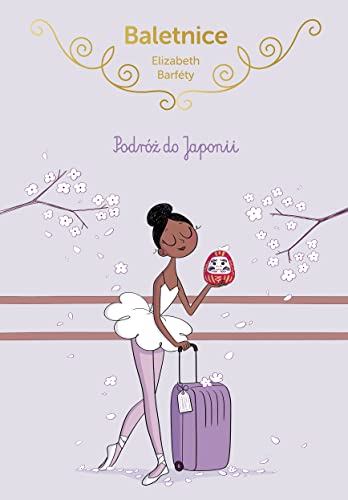 Baletnice. Podroz do Japonii