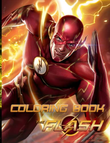 The Flash Coloring Book: Perfect Coloring Book For Adults and Kids With ...