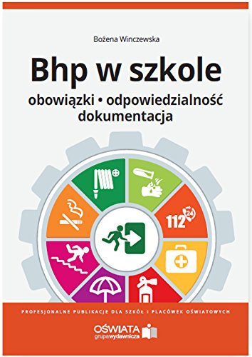 BHP w szkole Obowiazki odpowiedzialnosc dokumentacja by Zofia Rudzinska