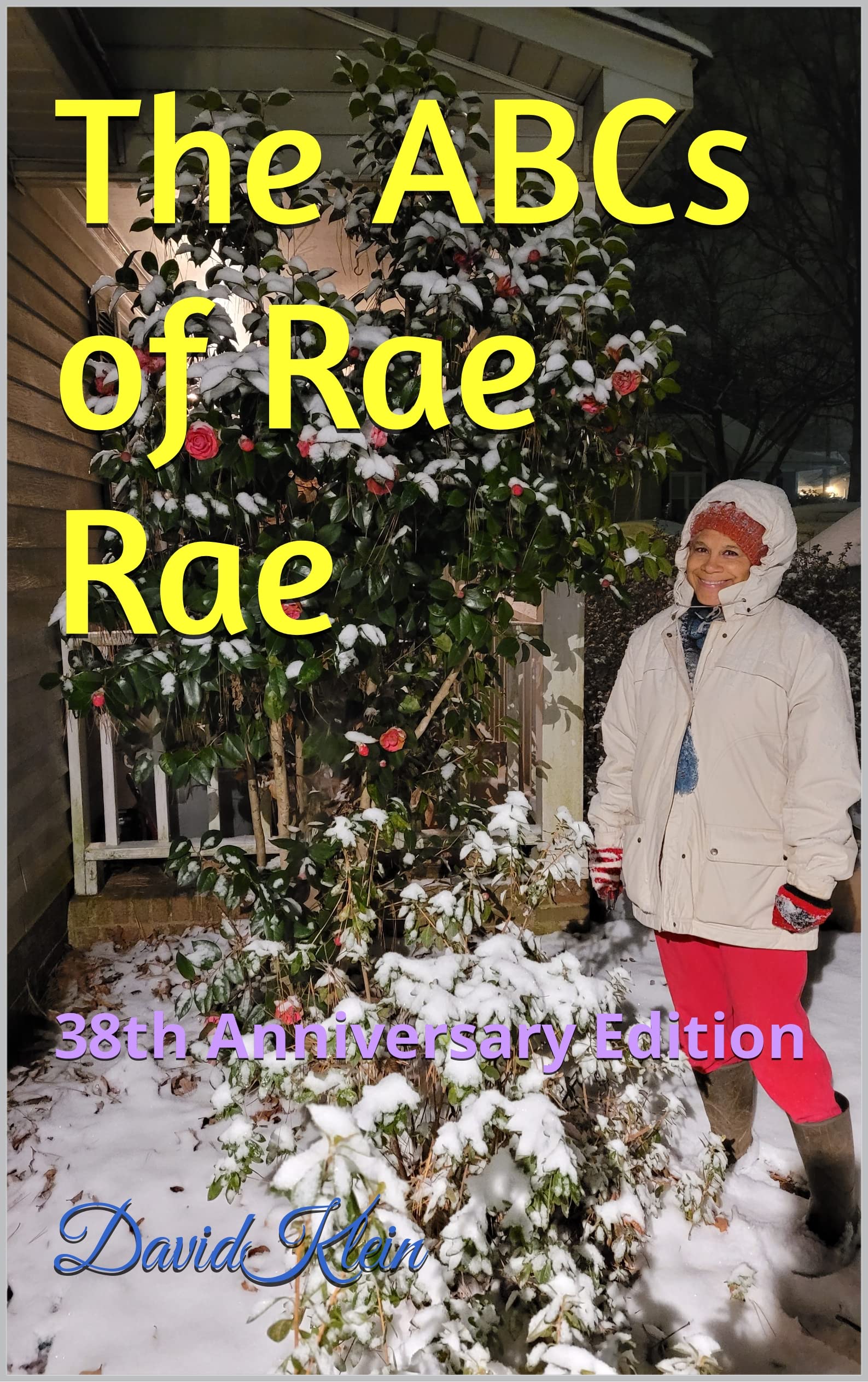 The ABCs of Rae Rae 38th Anniversary Edition by David Klein Goodreads