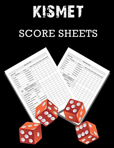 Kismet Score Sheets: 100 Kismet Score Pads, Kismet Dice Game Score Book ...