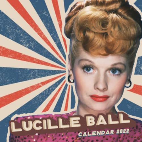 Lucille Ball 2022 Calendar I Love Lucy Retro Calendar 12Month Square