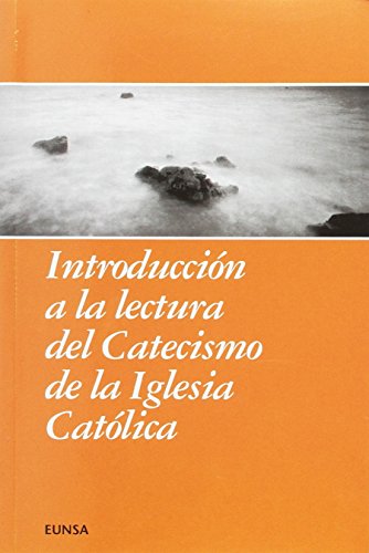Introducción a la lectura del catecismo de la Iglesia católica (NT