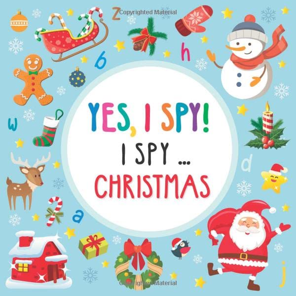 Yes, I Spy! I spy Christmas A Fun Guessing Game Puzzle Book for 2