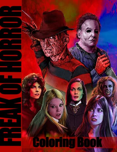 Freak Of Horror Coloring Book: Horror Adult Coloring Boo for Stress ...