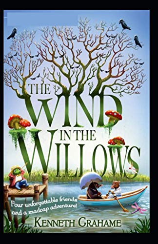 The Wind in the Willows By kenneth Grahame : by Kenneth Grahame | Goodreads