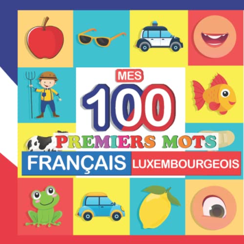 mes 100 premiers mots FrançaisLuxembourgeois Apprendre
