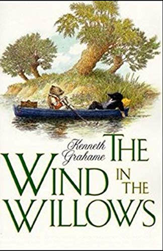 The Wind in the Willows Annotated by Kenneth Grahame | Goodreads