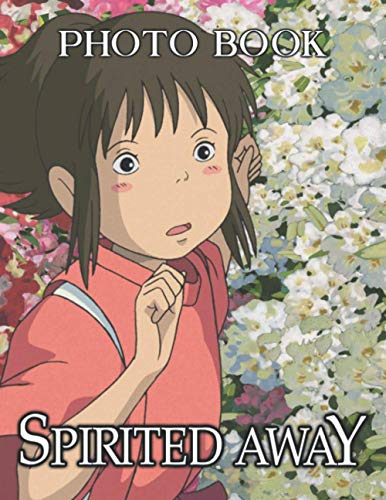Spirited Away Photo Book: Spirited Away Great Gift Unique Photo Book Books For Adults by Hamish ...