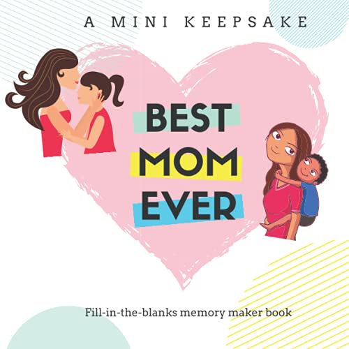 Best Mom Ever A Mini Keepsake fill in the blanks memory maker book A