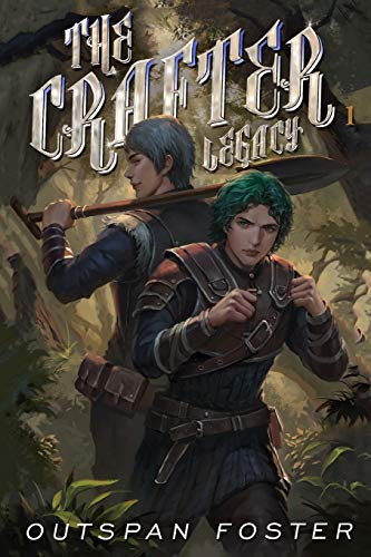 The Crafter Book 1 Legacy By Outspan Foster Goodreads