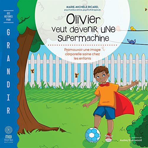 Olivier veut devenir une supermachine