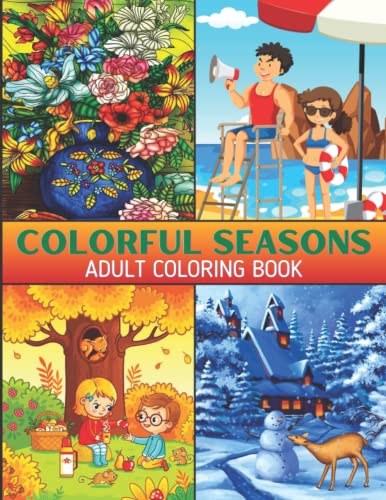 Colorful Seasons Adult Coloring Book: Coloring Book With Beautiful And ...