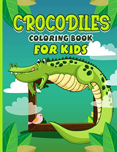 Crocodiles Coloring book For kids: Alligators And Crocodiles 30 Super