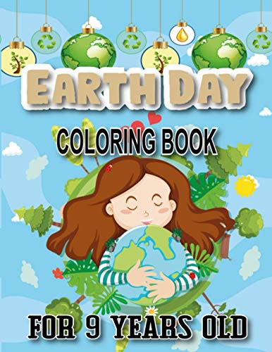 Earth day coloring book for 9 years old: Earth day Coloring Book for ...