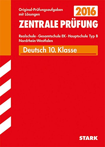 Abschluss-Prüfungsaufgaben Realschule Nordrhein-Westfalen / Deutsch 10