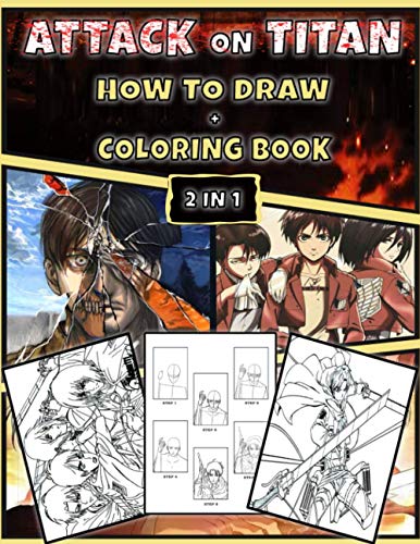 Attack On Titan How to Draw + Coloring Book: 2 IN 1 DRAW & COLOR AOT
