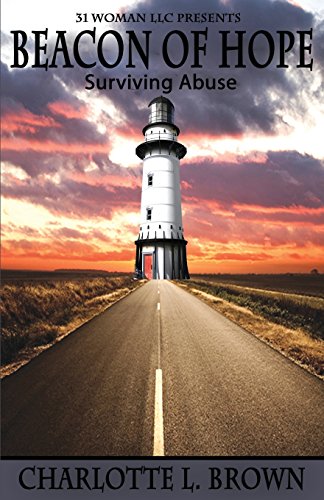 Beacon Of Hope Surviving Abuse By Charlotte Brown Goodreads
