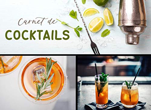 Carnet De Cocktails: Carnet De Recettes De Cocktails A Remplir | Le