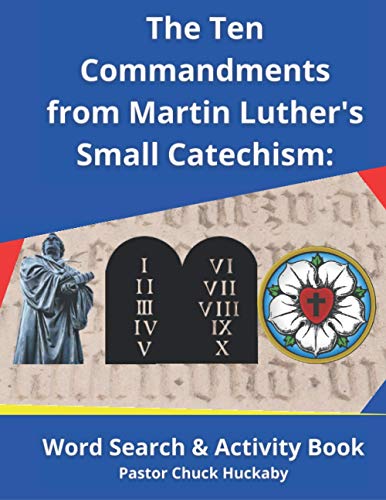 The Ten Commandments From Martin Luther's Small Catechism:: Word Search and Activity Book by ...