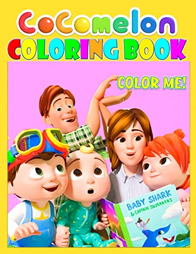 Color Me - Cocomelon Coloring Book: A Great Coloring Book For Coloring