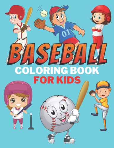 Baseball Coloring Book for Kids: Fun and Easy Coloring Pages for 4-8 ...