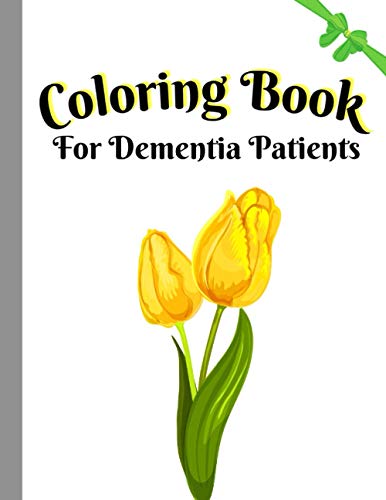 Coloring Book For Dementia Patients Large Print Book With Stress coloring-book-for-dementia-patients-large-print-book-with-stress