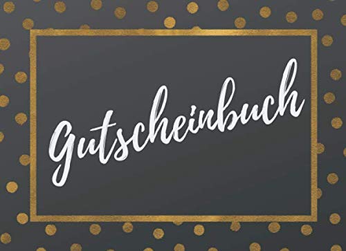 Gutscheinbuch: Elegante Blanko Gutscheine zum selbst ausfüllen und ...