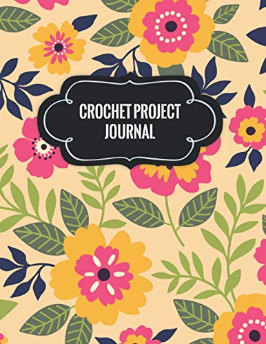 Crochet Project Journal: Unique Crochet Project Journal Gifts For Women ...