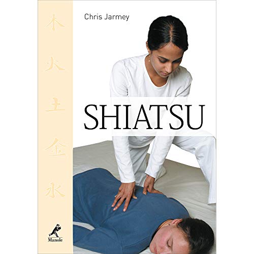 Shiatsu by Chris Jarmey Goodreads
