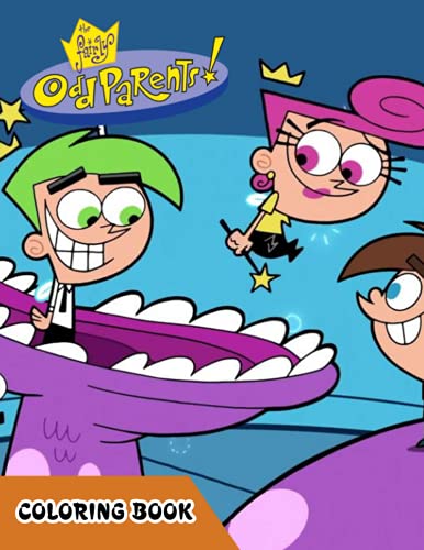 The Fairly Oddparents Coloring Book: 50+ Coloring Pages. Interesting