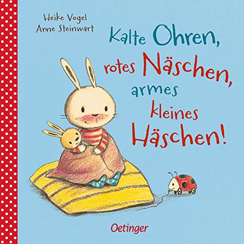 Kalte Ohren, rotes Naschen, armes kleines Haschen by Anne Steinwart ...