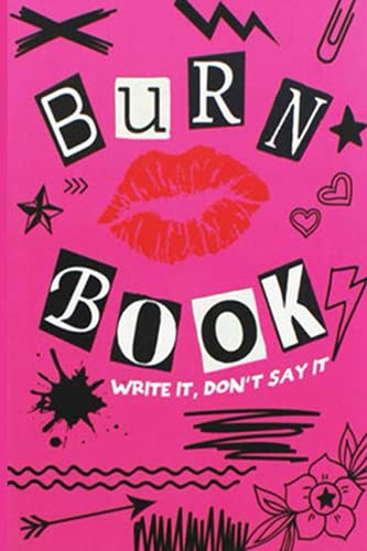BURN BOOK: Notebook 120 pages 6 quot x 9 quot Collage Lined Pages Journal BURN BOOK: Notebook 120 pages 6 quot x 9 quot Collage Lined Pages Journal