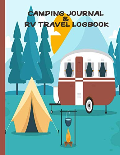 Camping Journal &amp; RV Travel Logbook: Family RV Travel Logbook|Memory ...