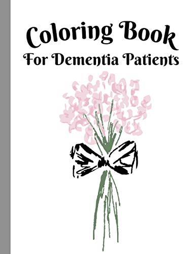 Coloring Book for Dementia Patients: Large Print Book With Stress ...