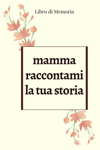 Diario Per Mamme 'Raccontami La Tua Storia' - Libro Dei Ricordi Con 270+ Domande Per Regali Festa Della Mamma - Foto 3