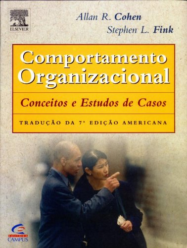 Comportamento Organizacional. Conceitos E Estudos De Casos by Allan R ...
