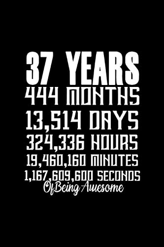 37 Years Of Being Awesome: Happy 37th Birthday ,Lined Notebook, 37 ...