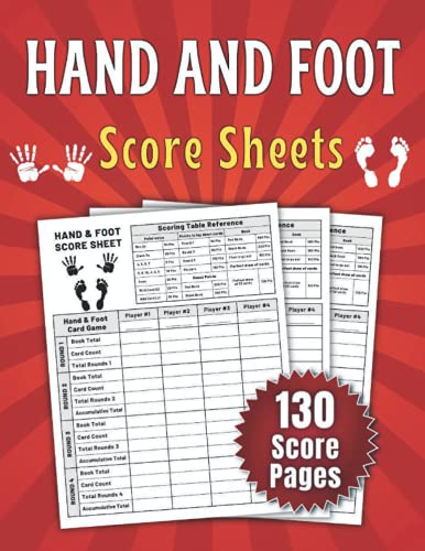 Hand and Foot Score Sheets: 130 Hand and Foot Game Sheets | Hand and ...